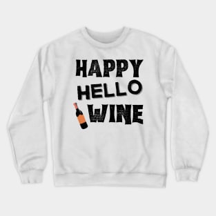 Happy Hallowine. Halloween Costume for Wine Lover. Crewneck Sweatshirt